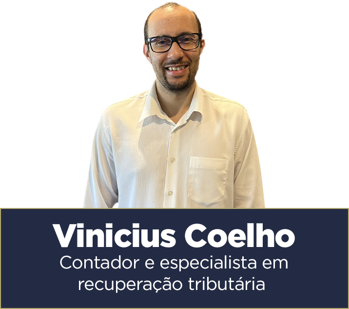Vinicius Coelho — Contador e especialista em recuperação tributária